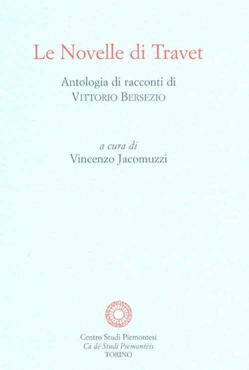 Le novelle di Travet. Antologia di racconti di Vittorio Bersezio - copertina