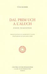 Dal prim uch a l'aluch. Poesìe piemontèise