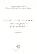 Il Piemonte in età moderna. Linee storiografiche e prospettive di ricerca