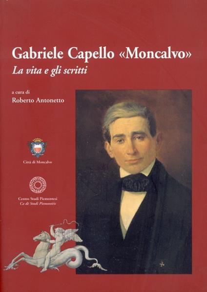 Gabriele Capello «Moncalvo». La vita e gli scritti - copertina