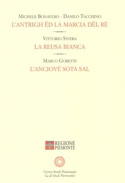L' antrigh ëd la marcia dël rè-La reusa bianca-L'anciové sota sal - copertina