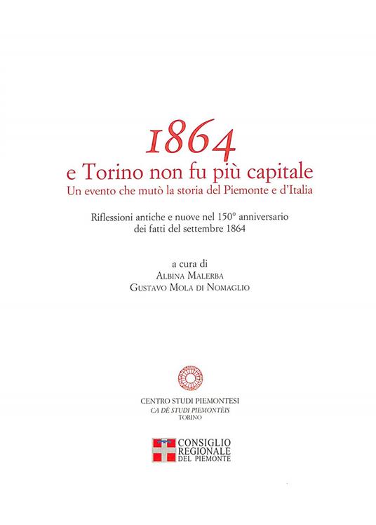 1864 e Torino non fu più capitale. Un evento che mutò la storia del Piemonte e dell'Italia - copertina