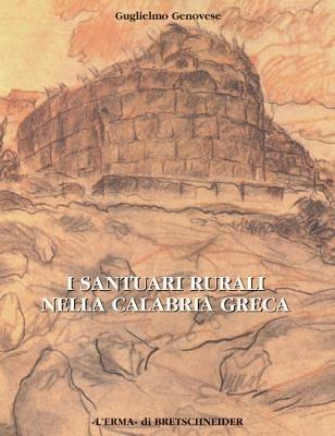 I santuari rurali nella Calabria greca - Guglielmo Genovese - copertina