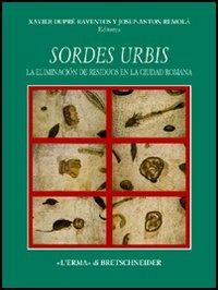 Sordes urbis. La eliminación de residuos en la ciudad romana (Roma, 15-16 novembre 1996) - copertina