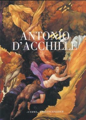 Antonio D'Acchille. Catalogo della mostra (L'Aquila, 3-31 agosto 2000). Ediz. illustrata - copertina