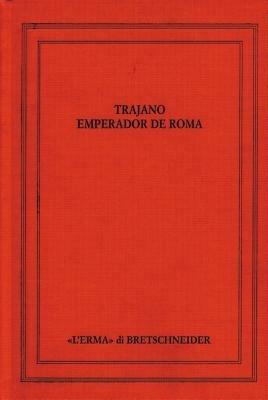 Trajano Emperador de Roma. Actas del Congreso Internacional. Sevilla 14-17 Septiembre - copertina
