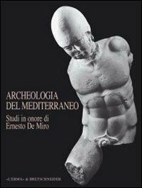Archeologia del Mediterraneo. Studi in onore di Ernesto De Miro - copertina