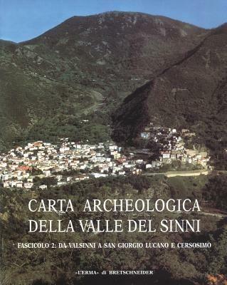 Carta archeologica della valle del Sinni. Vol. 2: Dal Valsinni a S. Giorgio Lucano e Celsosimo. - copertina
