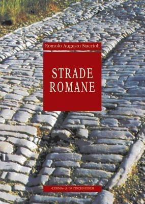 Strade romane - Romolo Augusto Staccioli - copertina