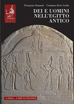 Dei e uomini nell'Egitto antico (3000 a.C.-395 d.C.)