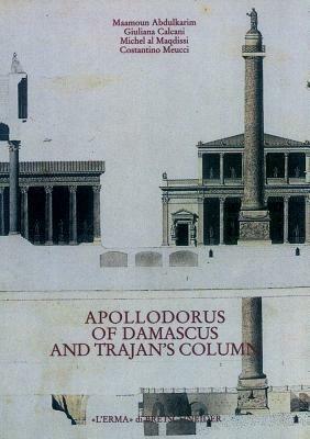 Apollodorus of Damascus and Trajan's column from tradition to project - copertina