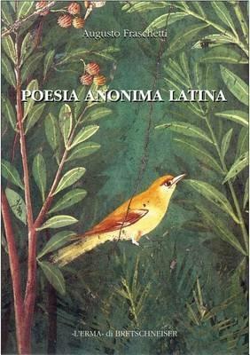Poesia anonima latina - Augusto Fraschetti - copertina