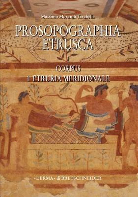 Prosopographia etrusca. Vol. 1\1: Corpus 1. Etruria meridionale. - Massimo Morandi Tarabella - copertina