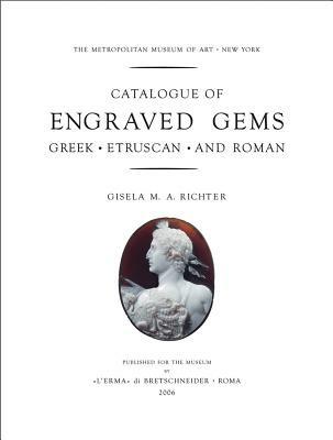 Catalogue of engraved gems. Greek, etruscan and roman. Ediz. illustrata - Gisela Richter - copertina