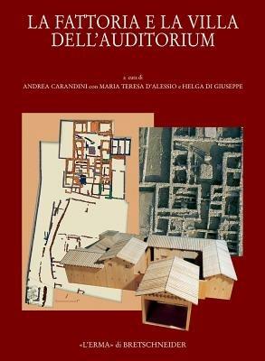 La fattoria e villa dell'auditorium nel quartiere Flaminio di Roma. Ediz. illustrata - copertina