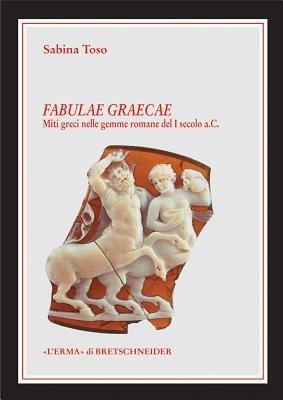 Fabulae graecae. Ediz. illustrata - Sabina Toso - copertina