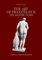 The art of Praxiteles. Ediz. illustrata. Vol. 2