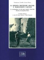 La rivista «Botteghe Oscure» e Marguerite Caetani. La corrispondenza con gli autori stranieri, 1948-1960 direzione di Jacqueline Risset