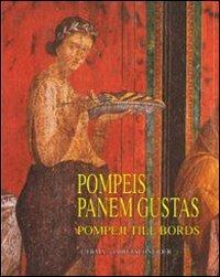 Pompeis. Panem gustas. Pompeji till bords - copertina