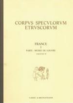 Corpus speculorum etruscorum. France. Vol. 1/4: Paris, Musée du Louvre