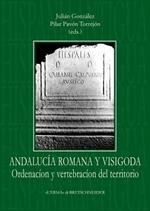 Andalucía romana y visigoda. Ordenación del vertebración del territorio