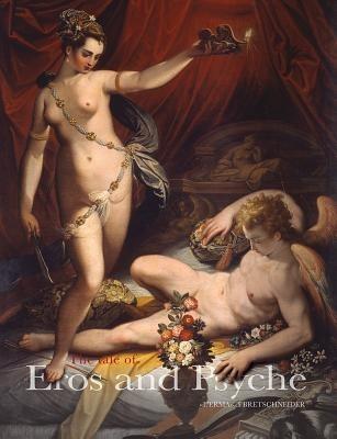 The tale of cupid and psyche. Myth in art from antiquity to Canova - copertina