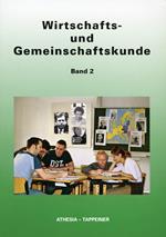 Wirtschafts und Gemeinschaftskunde. Per la Scuola media