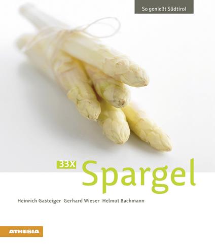 33 x Spargel - Heinrich Gasteiger,Gerhard Wieser,Helmut Bachmann - copertina
