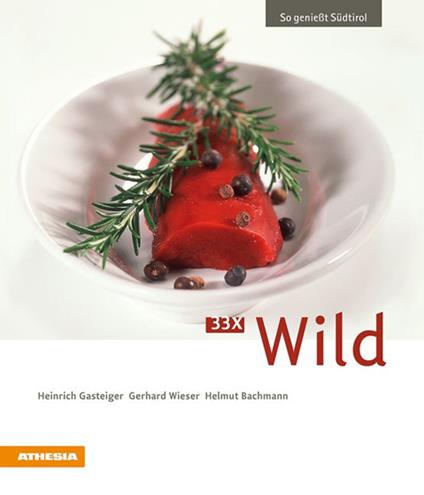 33 x Wild - Heinrich Gasteiger,Gerhard Wieser,Helmut Bachmann - copertina