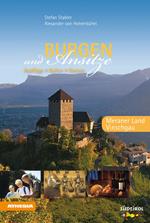 Burgen und Ansitze. Meraner Land, Vinschgau