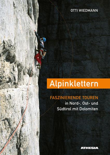 Alpinklettern faszinierende touren in Nord-, Ost- un Südtirol mit Dolomiten - Otti Wiedmann - copertina