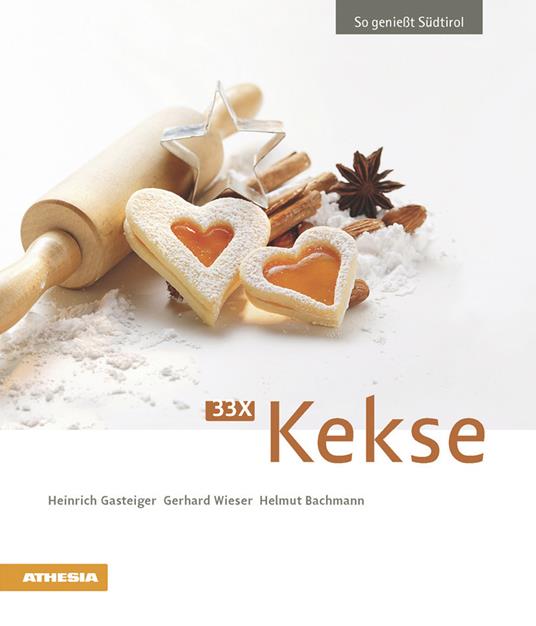 33 x Kekse - Heinrich Gasteiger,Gerhard Wieser,Helmut Bachmann - copertina