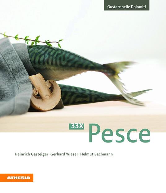 33 x Pesce - Heinrich Gasteiger,Gerhard Wieser,Helmut Bachmann - copertina