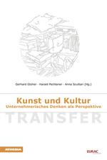 Transfer. Kunst und Kultur Unternhhmerisches Denken als Perspektive