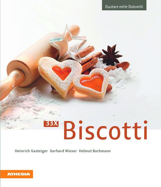 33 x Biscotti - Heinrich Gasteiger,Gerhard Wieser,Helmut Bachmann - copertina