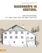 Bauernhöfe in Südtirol. Ediz. illustrata. Vol. 8: Mittleres Eisacktal.