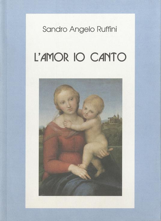 L' amor io canto - Sandro Angelo Ruffini - copertina