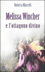 Melissa Wincher e l'ottagono divino