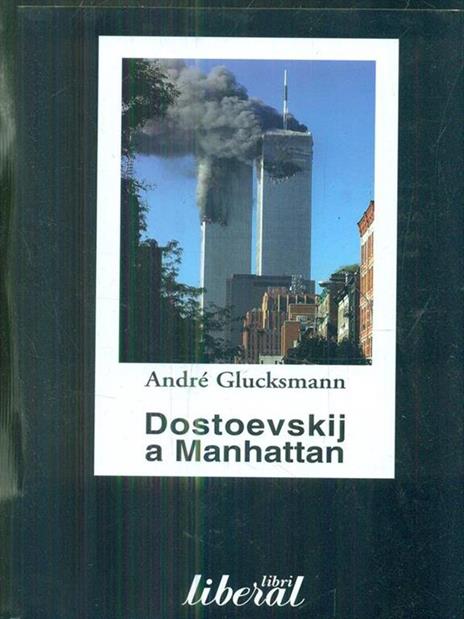 Dostoevskij a Manhattan - André Glucksmann - copertina