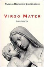 Virgo Mater. Meditazioni