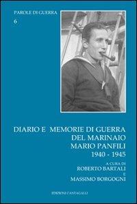 Diario e memorie di guerra del marinaio Mario Panfili (1940-1945) - Mario Panfili - copertina
