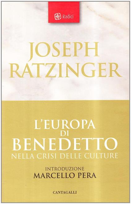 L' Europa di Benedetto nella crisi delle culture - Benedetto XVI (Joseph Ratzinger) - copertina