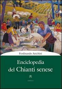 Enciclopedia del Chianti senese - Ferdinando Anichini - copertina