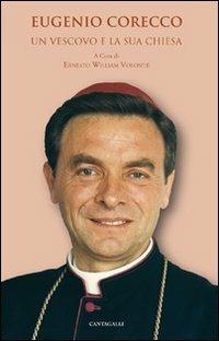 Eugenio Corecco. Un vescovo e la sua Chiesa - Eugenio Corecco - copertina