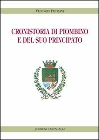 Cronistoria di Piombino e del suo principato - Vittorio Petroni - copertina