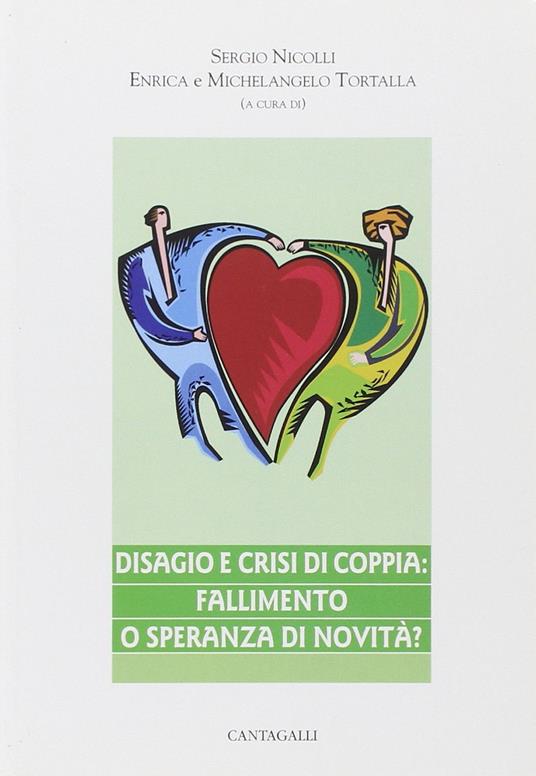 Disagio e crisi di coppia. Fallimento o speranza di novità? - copertina
