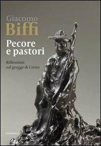 Pecore e pastori. Riflessioni sul gregge di Cristo - Giacomo Biffi - copertina