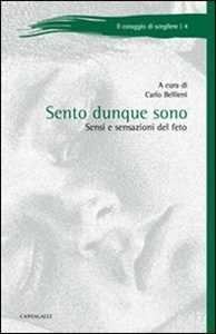 Sento Dunque Sono. Sensi E Sensazioni Del Feto-image