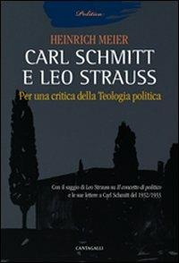 Carl Schmitt e Leo Strauss. Per una critica della teologia politica - Heinrich Meier - copertina