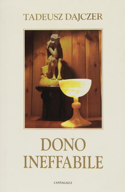 Dono ineffabile - Tadeusz Dajczer - copertina